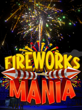 Fireworks Mania - Ein Explosionssimulator EU Steam Altergift