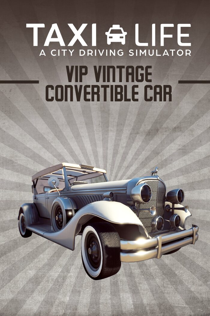 Taxi Life: A City Driving Simulator - VIP Vintage Convertible Car DLC EU Xbox Series CD Key